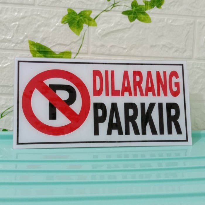 

SIGN AKRILIK K3 RAMBU DILARANG PARKIR UKURAN 15X30CM