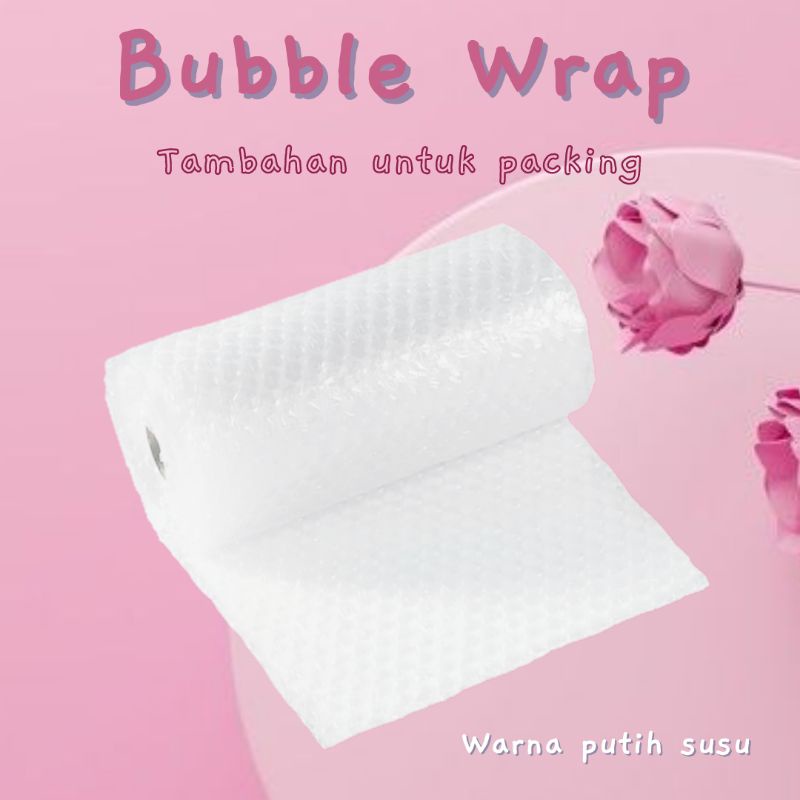 

Bubble Wrap Tambahan untuk Packing
