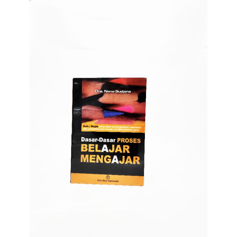 

Dasar-Dasar Proses Belajar Mengajar