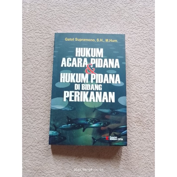Buku HUKUM ACARA PIDANA & HUKUM PIDANA di bidang  PERIKANAN * Gatot Supramono, S.H., M. Hum