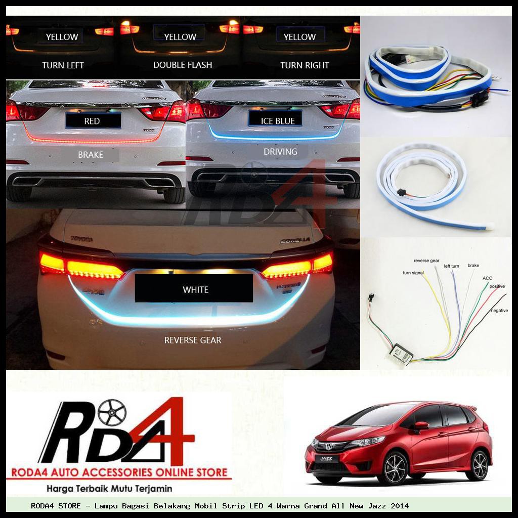 Lampu Bagasi Belakang Mobil Strip LED 4 Warna Grand All New Jazz 2014