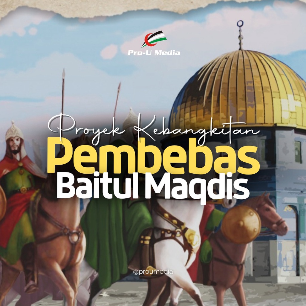 Buku Shalahuddin Al-Ayyubi Dan Pembebasan Baitul Maqdis - Pro U Media 100% Original