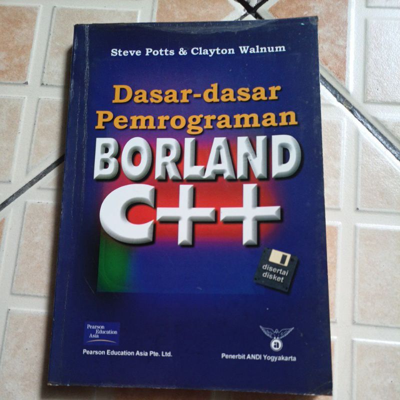 Jual Buku Dasar Dasar Pemrograman Borland C++ By Steve Potts | Shopee ...