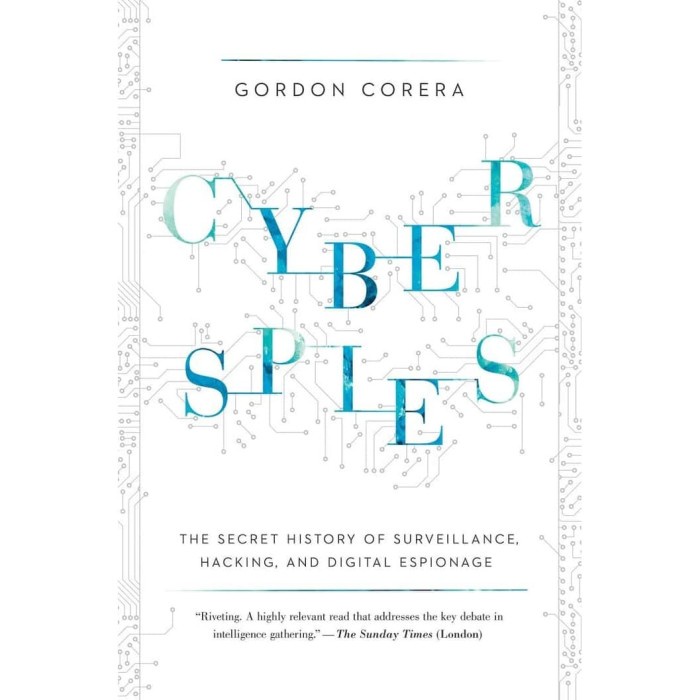 Cyberspies: The Secret History of Surveillance