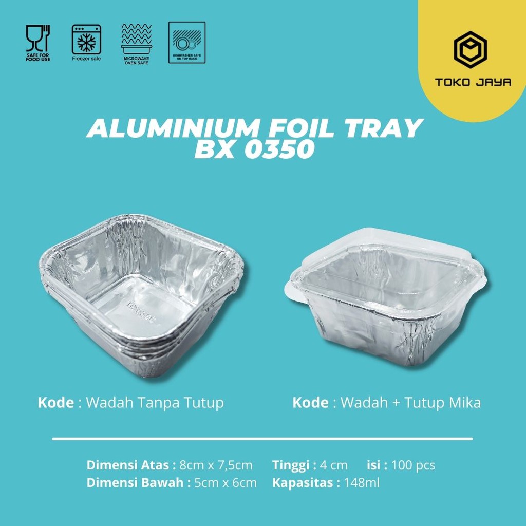 ALUMINIUM FOIL CUP BX-0350 | ISI 100 + TUTUP / ALUMINIUM FOIL TRAY / READY STOCK ISI 100