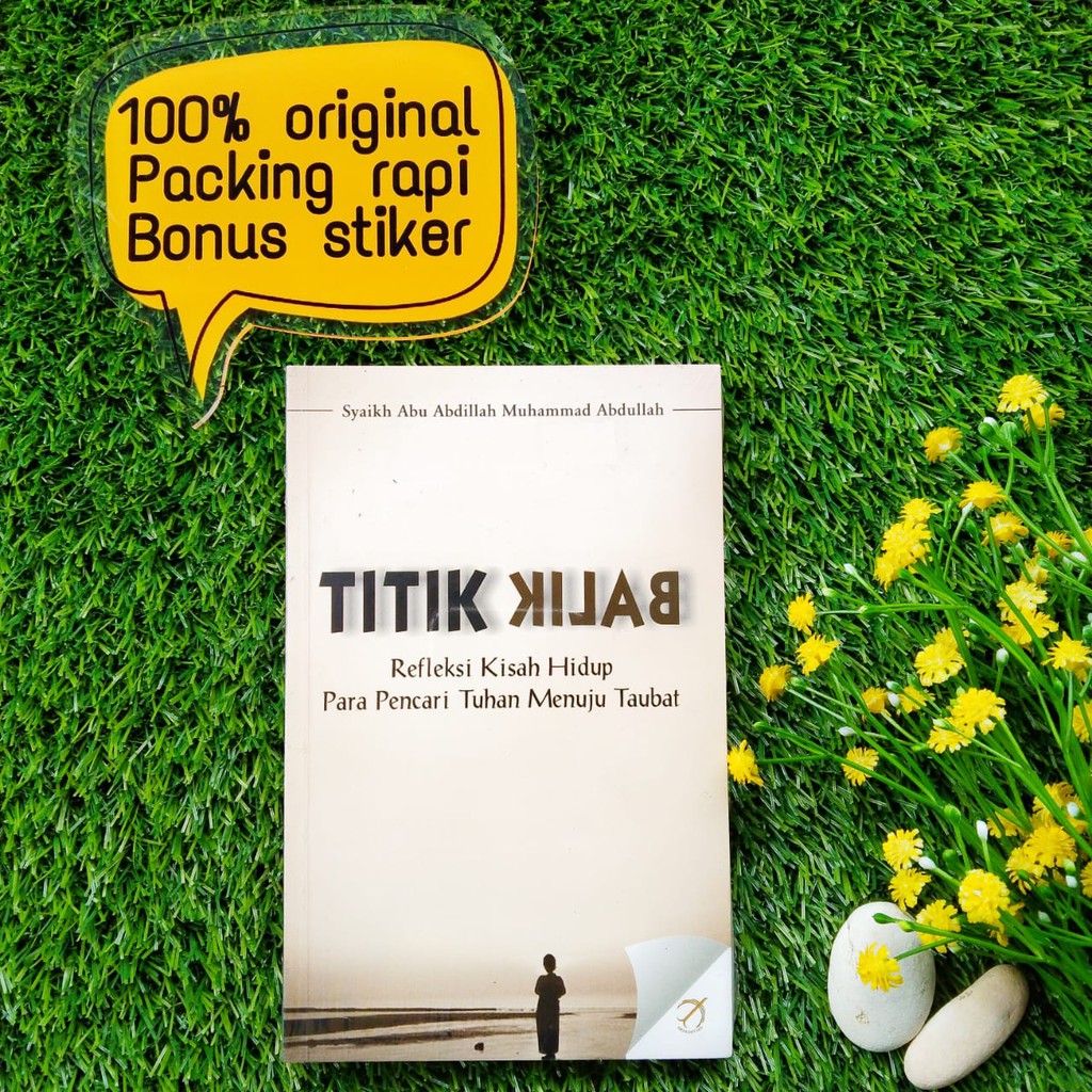 BUKU TITIK BALIK REFLEKSI KISAH HIDUP SYAIKH ABU ABDILLAH
