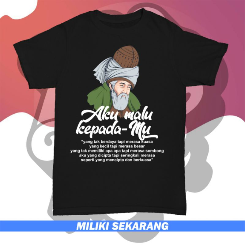 KAOS JALALUDIN RUMI / KAOS SUFI / KAOS ULAMA