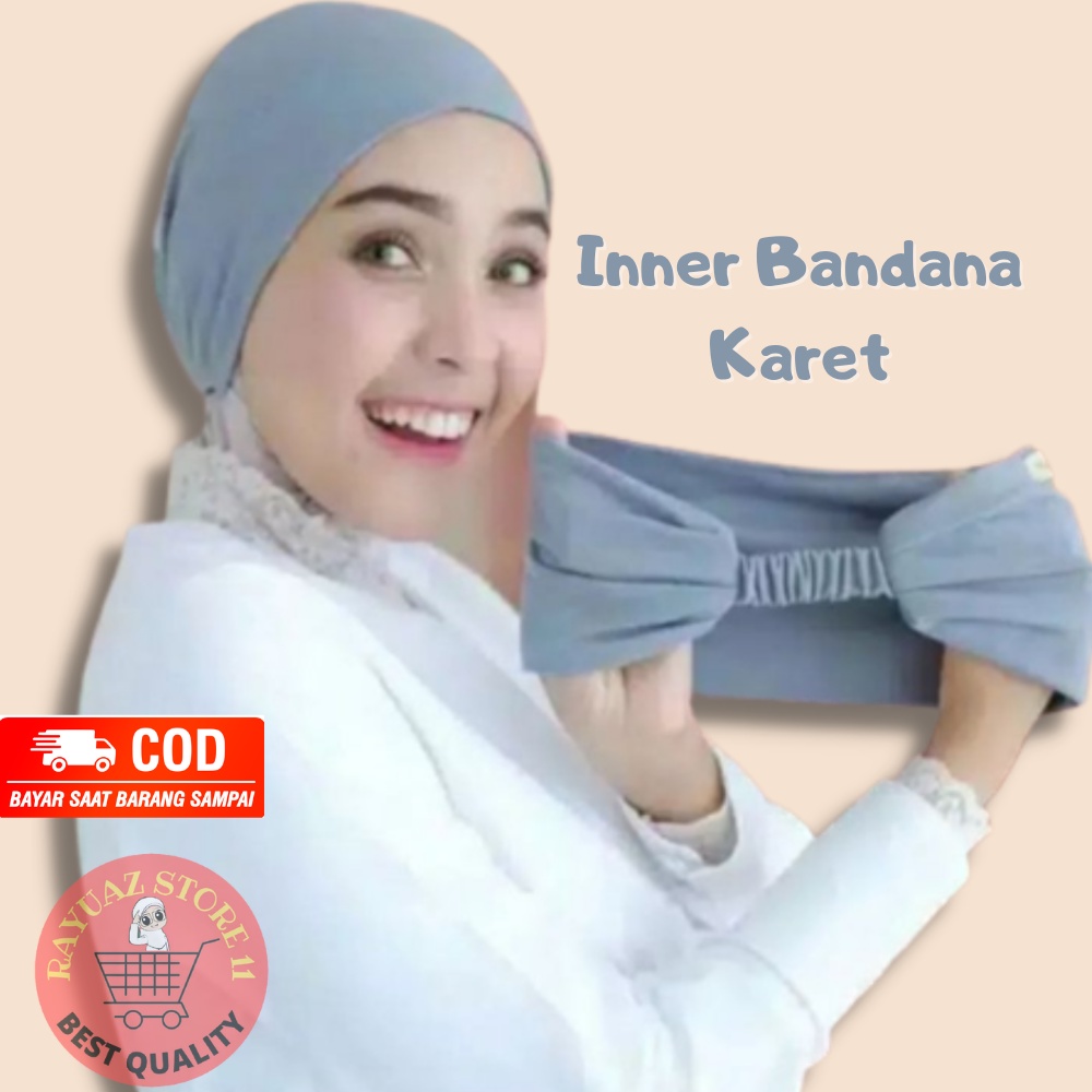 Inner Ciput Bandana Karet Belakang Bahan Kaos Premium Dalaman Jilbab Anti Pusing Polos