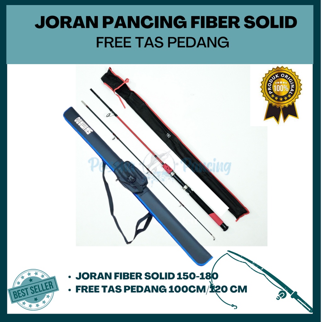 Joran Pancing fiber solid 150-180 free TAS HARDCASE pedang