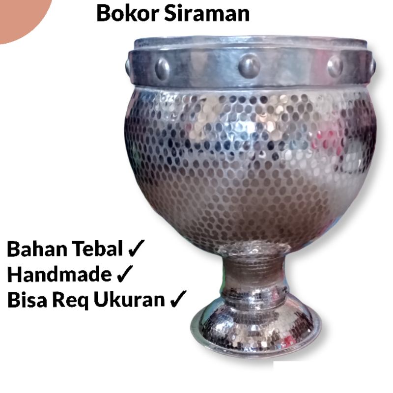 Bokor Siraman Bahan Alumunium Tebal Handmade (PO)