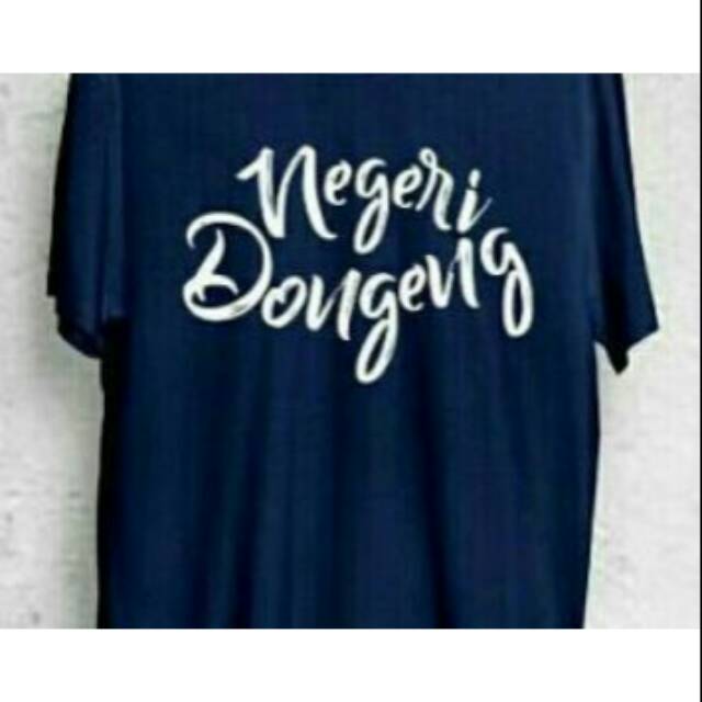 Kaos NEGERI DONGENG