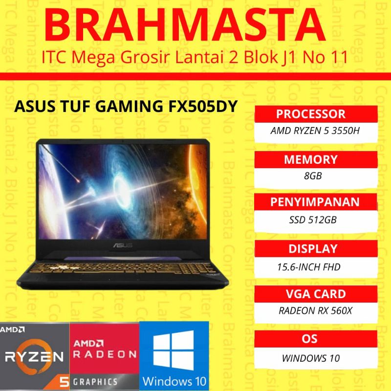 Asus TUF Gaming FX505DY - R5698T AMD Ryzen 3 3550H Ram 8GB SSD 512GB AMD Radeon RX 560X