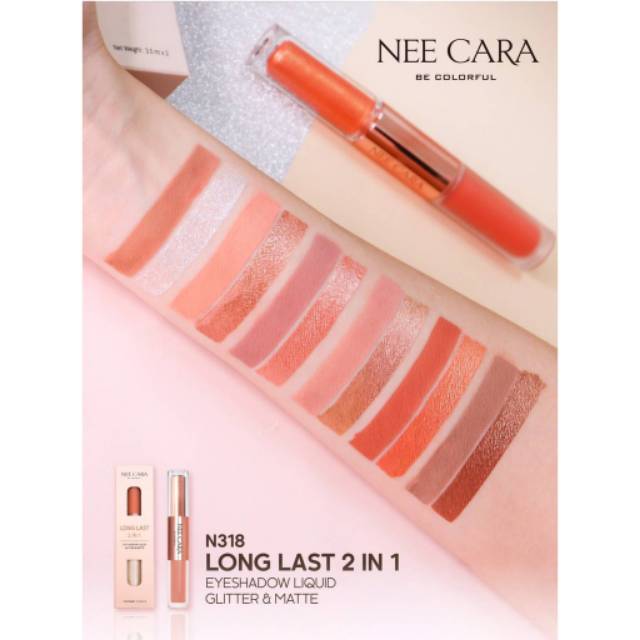 NEE CARA Long Last 2 IN 1 Eye Shadow Liquid Glitter &amp; Matte #N318 Thailand / Eyshadow / Neecara