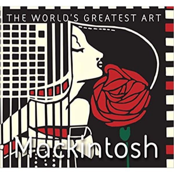 Mackintosh (The World's Greatest Art) - 9781786647870