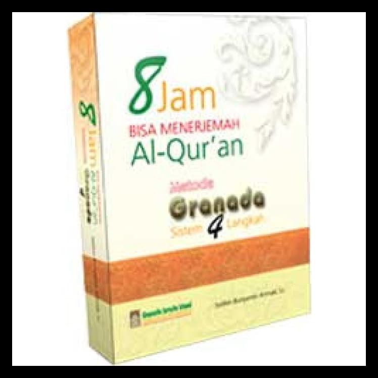 PROMO 8 Jam Bisa Menerjemah Al-Quran Metode Granada