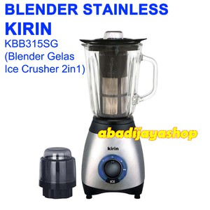 BLENDER KIRIN KBB315SG KBB-315SG KBB-315-SG (GARANSI RESMI)