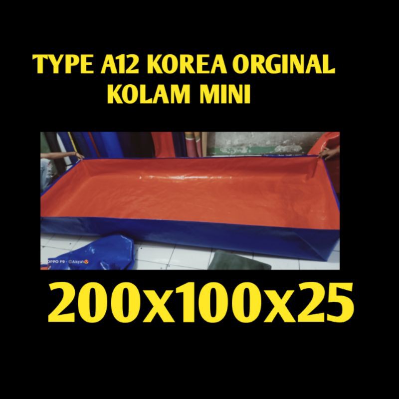 TERPAL KOLAM  KOTAK KOLAM TERPAL  TYPE A12 KOREA ORGINAL UKRAN 200x100x25