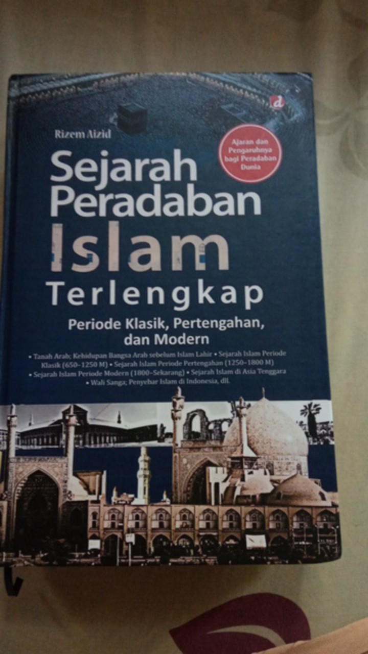 Buku Sejarah Peradaban Islam Terlengkap Periode Klasik Pertengahan Dan Modern Karya Rizem Aizid Shopee Indonesia