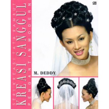 Buku Seri Kreasi Tata Rambut : Kreasi Sanggul Pengantin Modern oleh M. Deddy - ORIGINAL