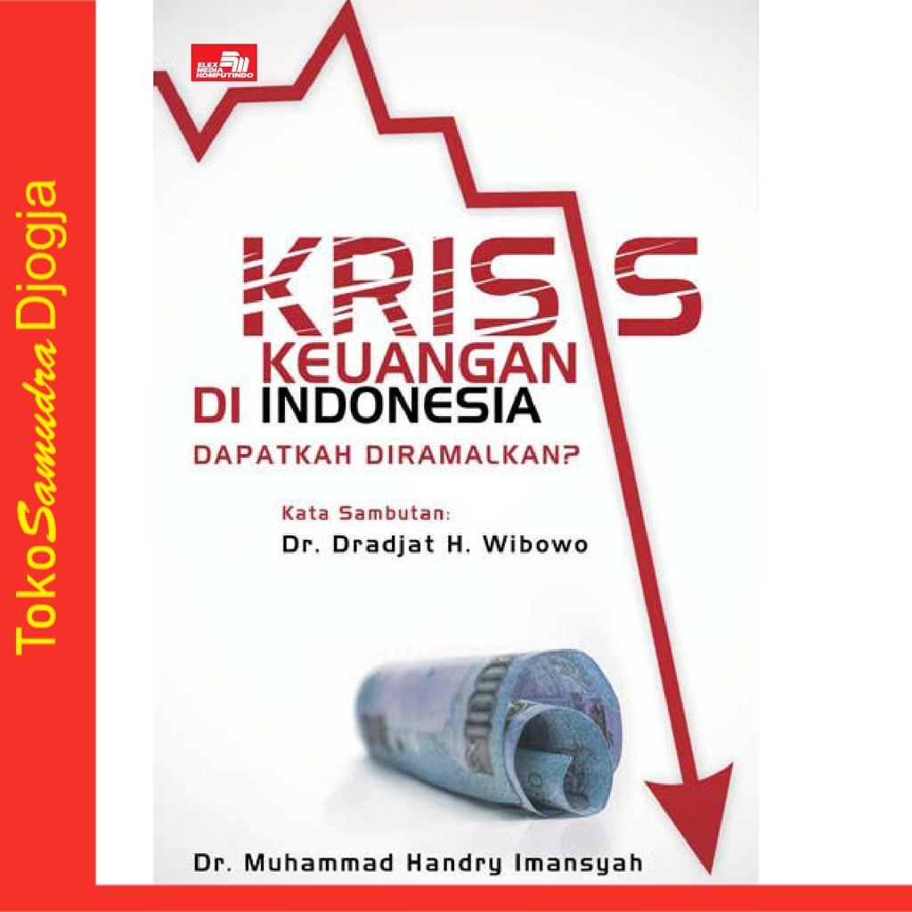 

Buku Krisis Keuangan Di Indonesia - Dr. Muhammad Handry Imansyah