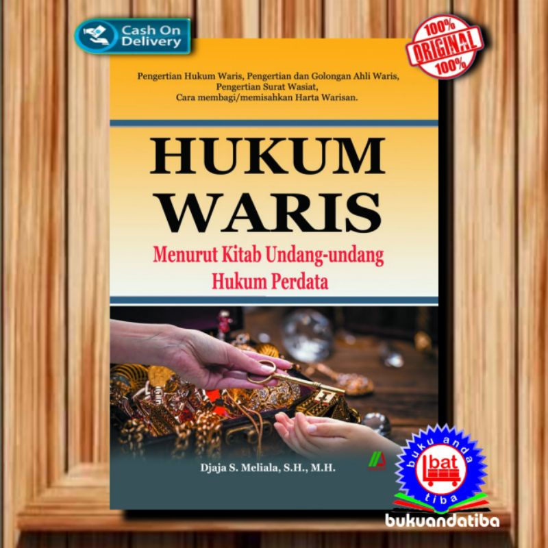 HUKUM WARIS MENURUT KITAB UNDANG UNDANG HUKUM PERDATA - DJAJA S MELIALA SH MH