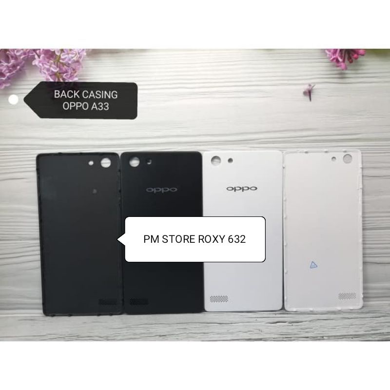 BACKDOOR / BACK CASING / TUTUP BELAKANG OPPO A33