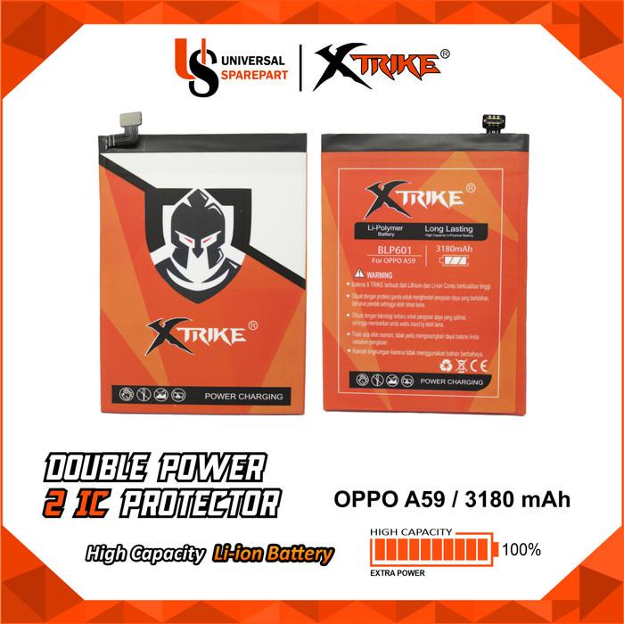 Baterai XTRIKE Double Power BLP601 OPPO A59 F1s