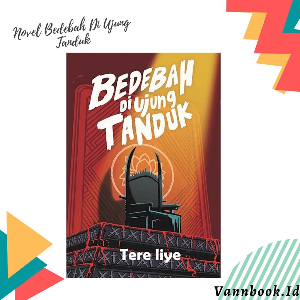 Novel Bedebah Di Ujung Tanduk