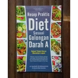 Jual Buku Masakan Resep Praktis Diet Sesuai Golongan Darah A | Shopee ...