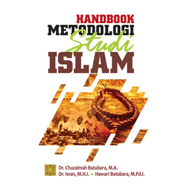 

HANDBOOK METODOLOGI STUDI ISLAM