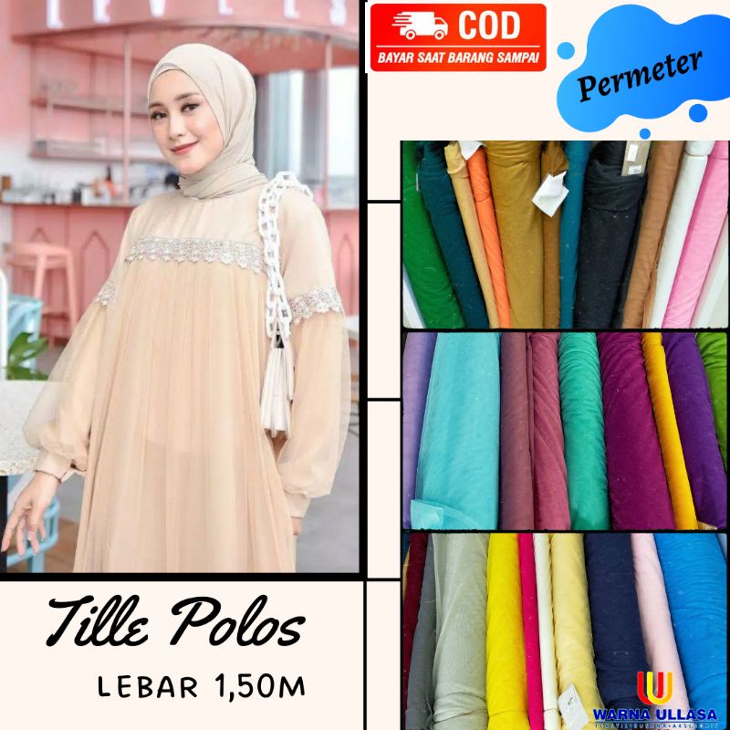 Kain Tille Polos , Bahan Kombinasi Gamis, Kombinasi Furing, Tille polos, Tile, Trawangan, Kain Jala,