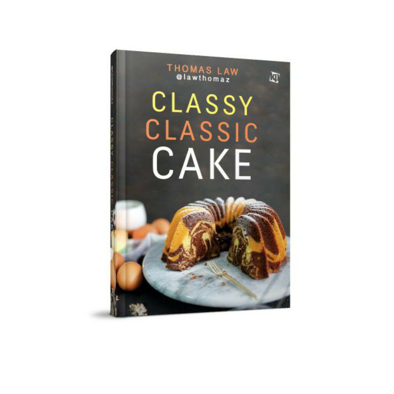 BUKU READY Classy Classic Cake Thomas Law Kawan Pustaka