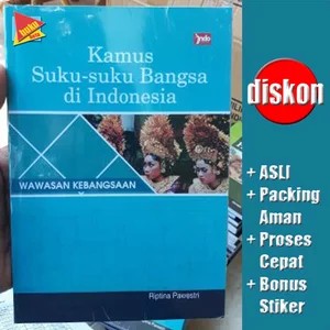 Buku Wawasan Kebangsaan-Kamus Suku-Suku Bangsa Di Indonesia - Riptina Pawestri
