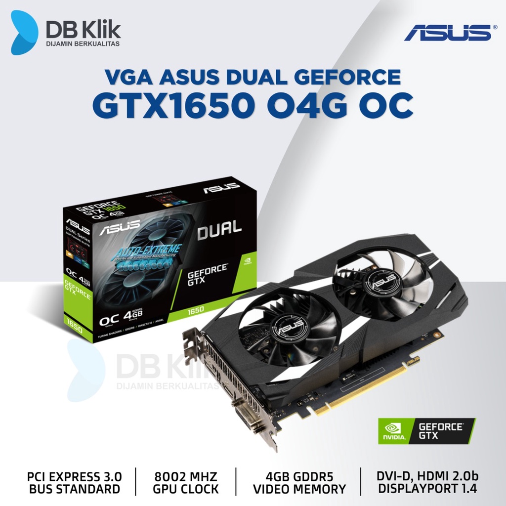 VGA ASUS DUAL GeForce GTX1650 O4G OC GDDR5 HDMI DP DVI-D- GTX 1650 4GB