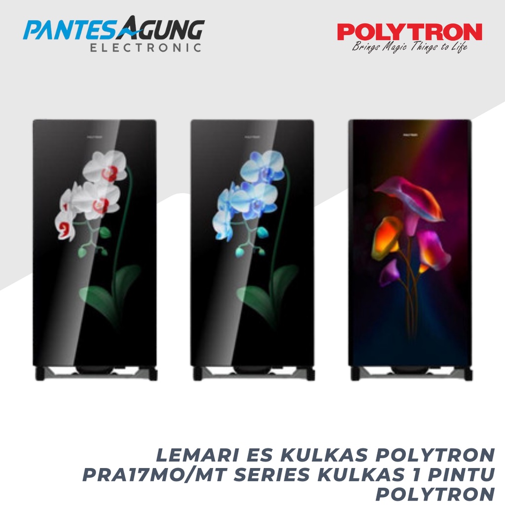 LEMARI ES KULKAS POLYTRON PRA17MO/MT SERIES KULKAS 1 PINTU POLYTRON