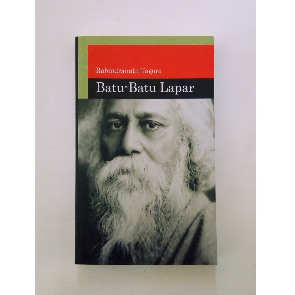 Batu Batu Lapar - Rabindranath Tagore