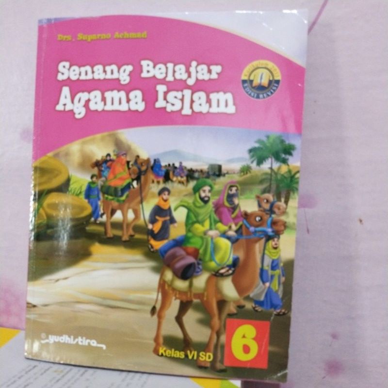 buku agama Islam/senang belajar agama Islam kelas VI/6 sd yudhistira revisi