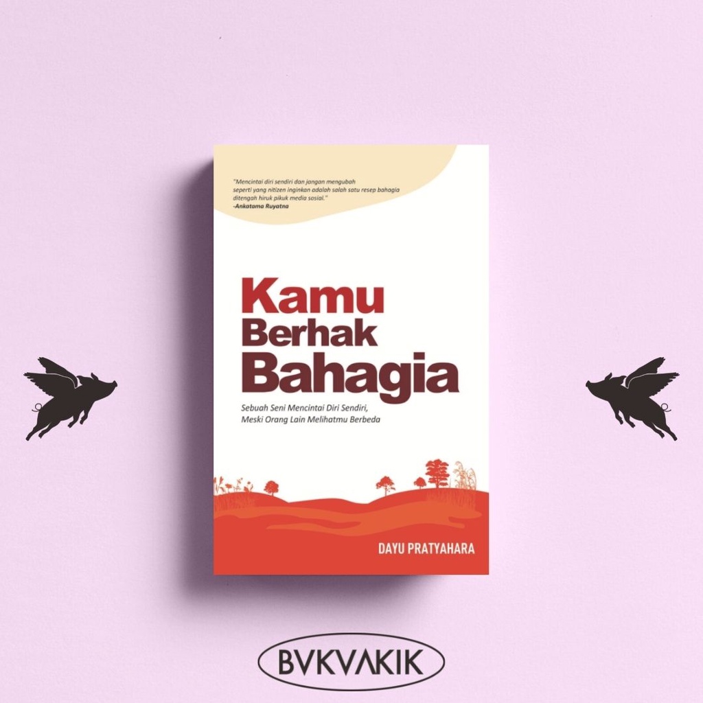 Kamu Berhak Bahagia - Dayu Pratyahara