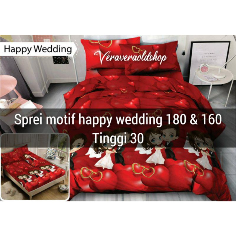SPREI MOTIF HAPPY WEDDING UKURAN 180/160X200 TINGGI kasur 30cm