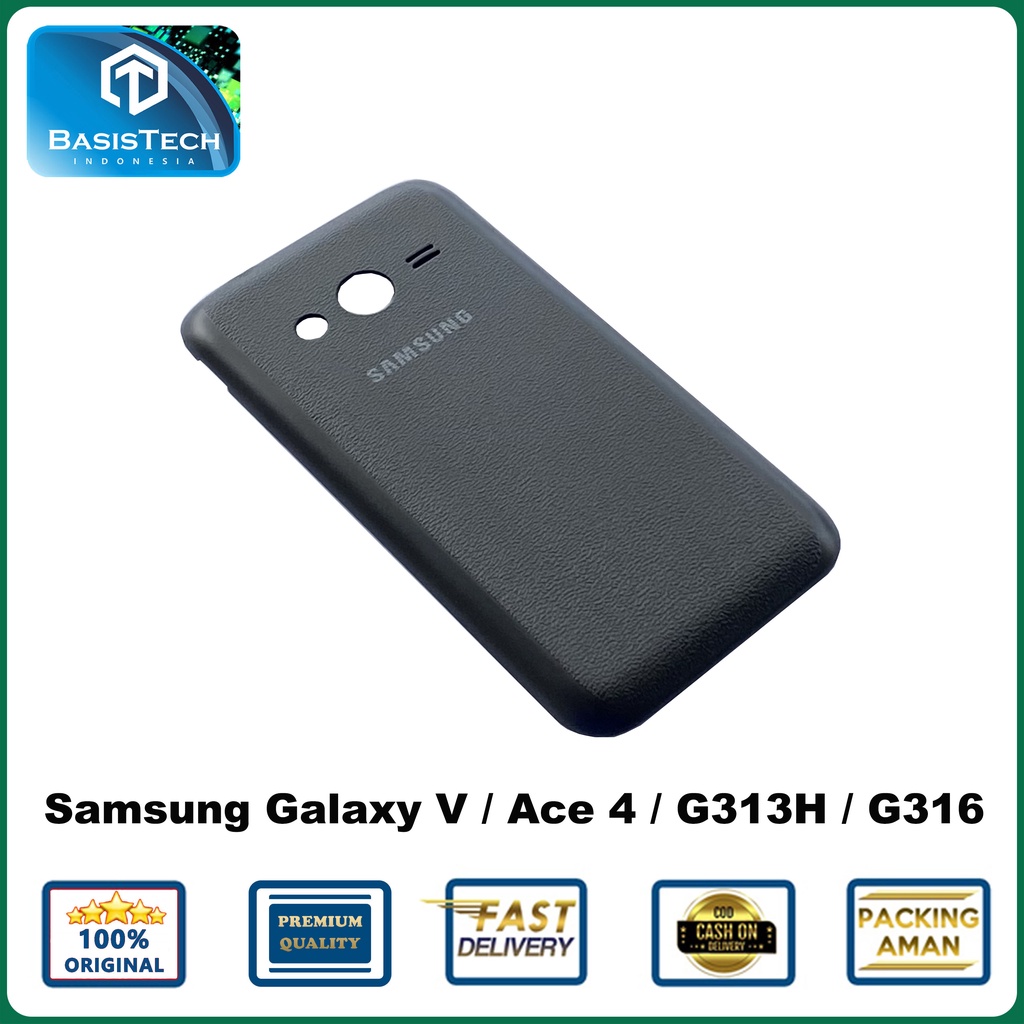 BACK COVER BACKDOOR SAMSUNG GALAXY V G313H G316 ACE 4 ORIGINAL QUALITY