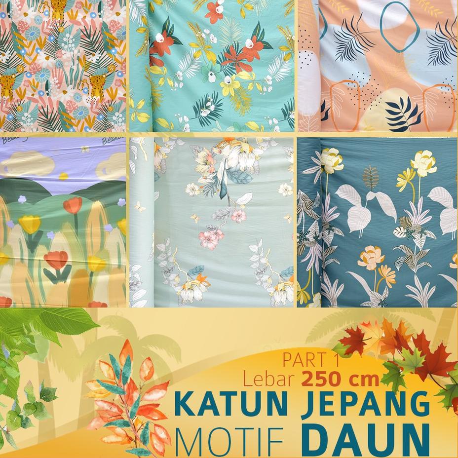 Baru KAIN SPREI KATUN JEPANG SPREI MOTIF DAUN LEBAR 250 METERAN 100% ORIGINAL 