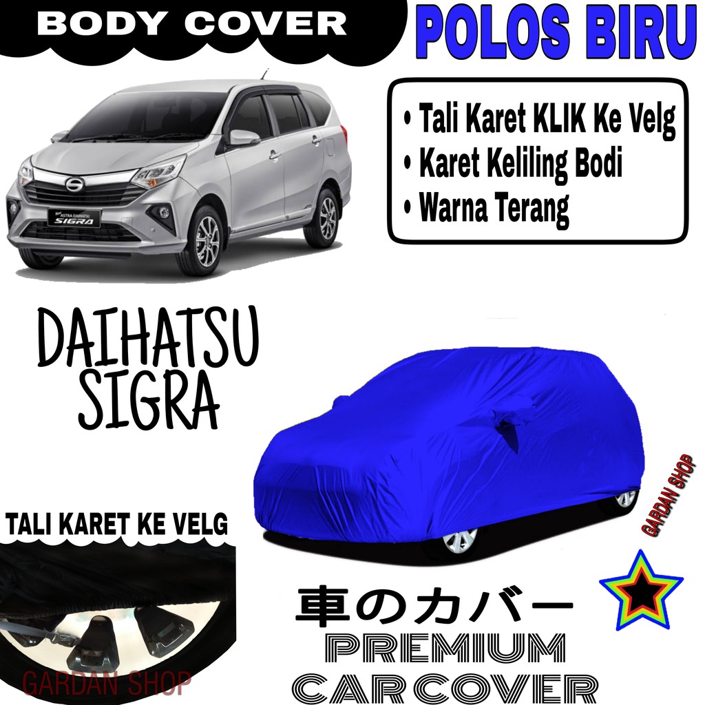 Sarung Mobil DAIHATSU SIGRA Polos BIRU Body Cover Penutup Body Sigra PREMIUM Biru