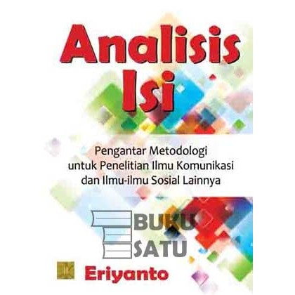 

Analisis Isi: Pengantar Metodologi untuk Penelitian Ilmu Komunikasi &