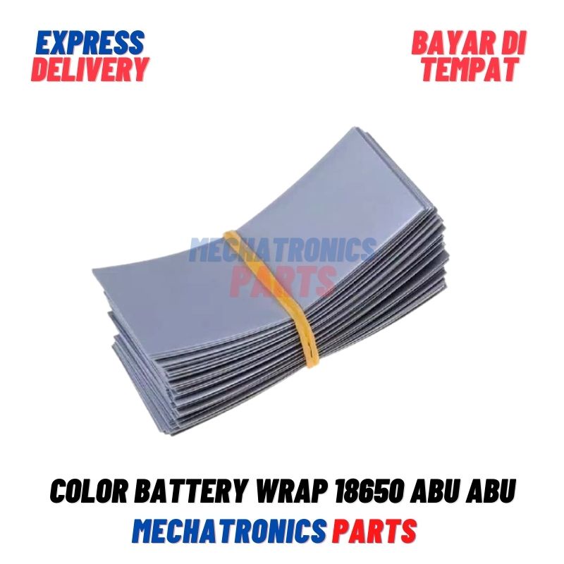 COLOR BATTERY WRAP 18650 PLASTIK BATERAI JAKET PLASTIK SKIN PVC JACKET- ABU ABU