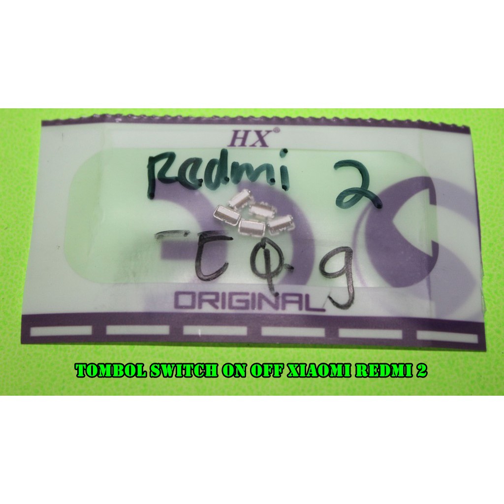 TOMBOL SWITCH ON/OFF XIAOMI REDMI 2 PER 5PCS = 2S/PRIME