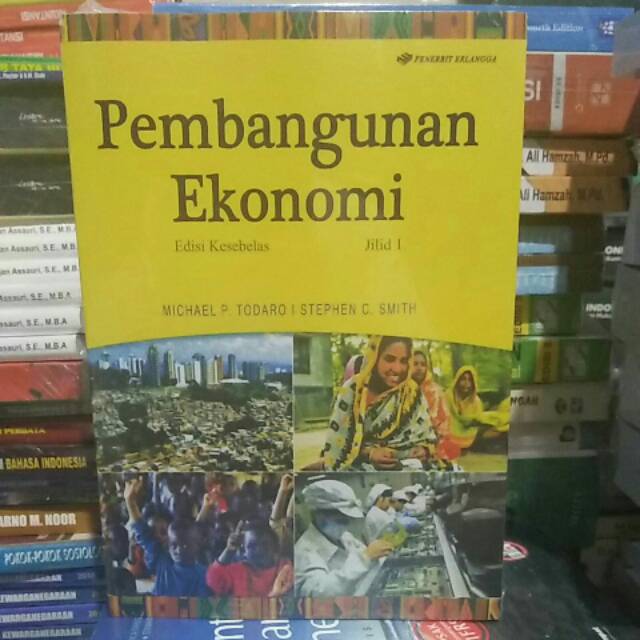 

Pembangunan Ekonomi Edisi Kesebelas Jilid 1 by Todaro