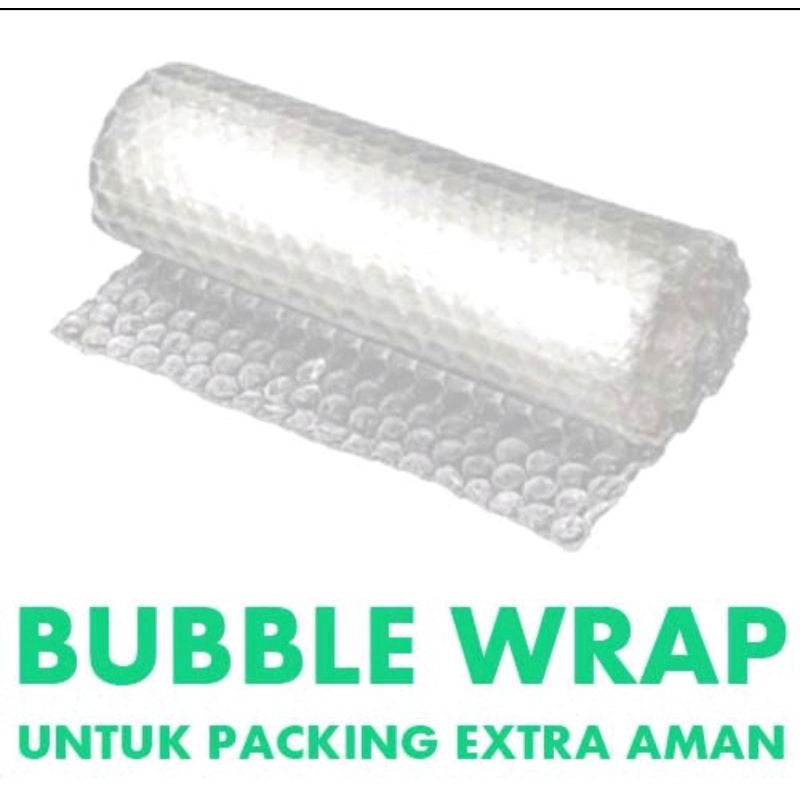 EXTRA!! Bubble Wrap Full Packaging Untuk Keamanan Pengiriman