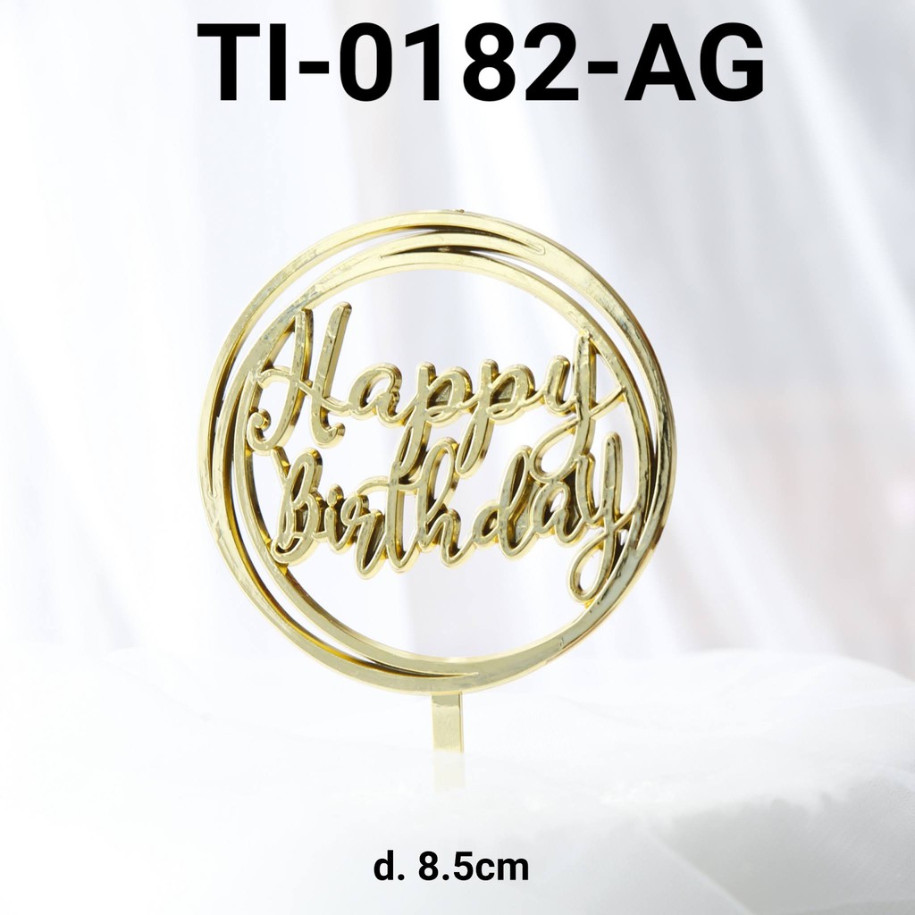 TI-0182-AG Cake topper tulisan kue tart happy birthday emas gold yamama baking