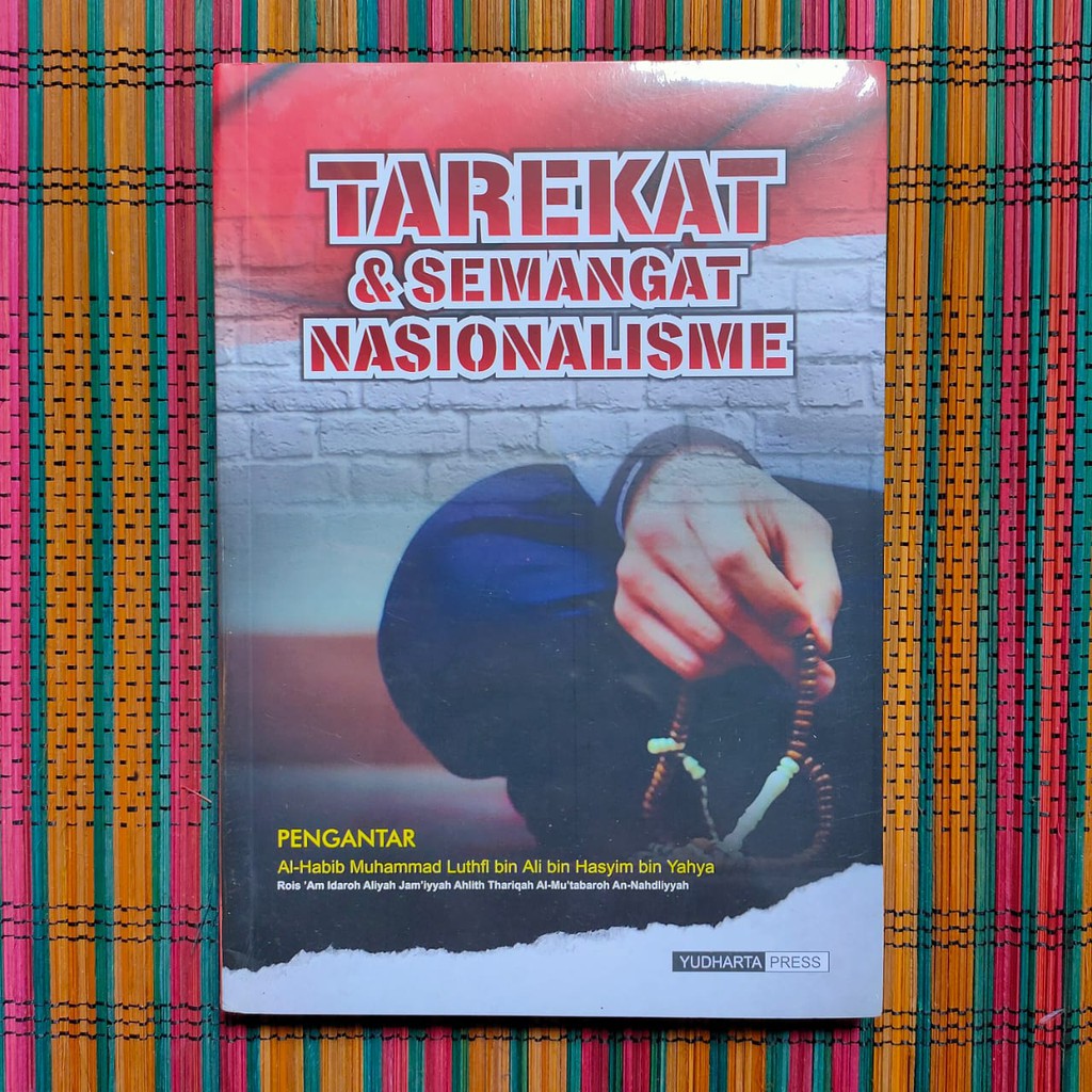 TAREKAT DAN SEMANGAT NASIONALISME -- Al-Habib Muhammad Lutfi