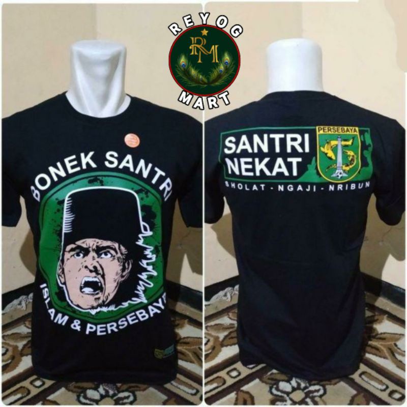 KAOS SANTRI NEKAT BONEK SHOLAT NGAJI NRIBUN ISLAM & PERSEBAYA HITAM DISTRO 2022